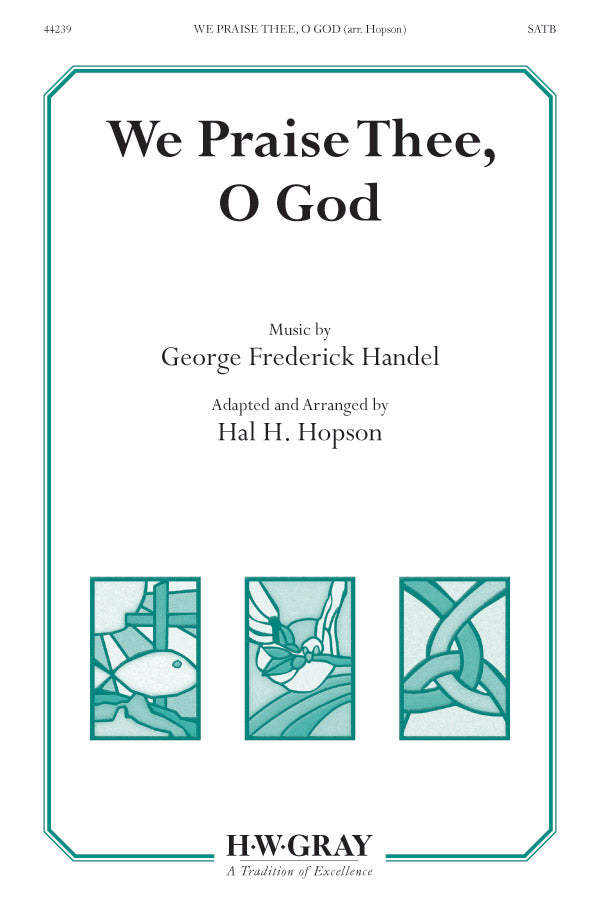 We Praise Thee, O God Cover Image