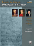 Classics for Students: Bach, Mozart & Beethoven, Book 2 Cover Image