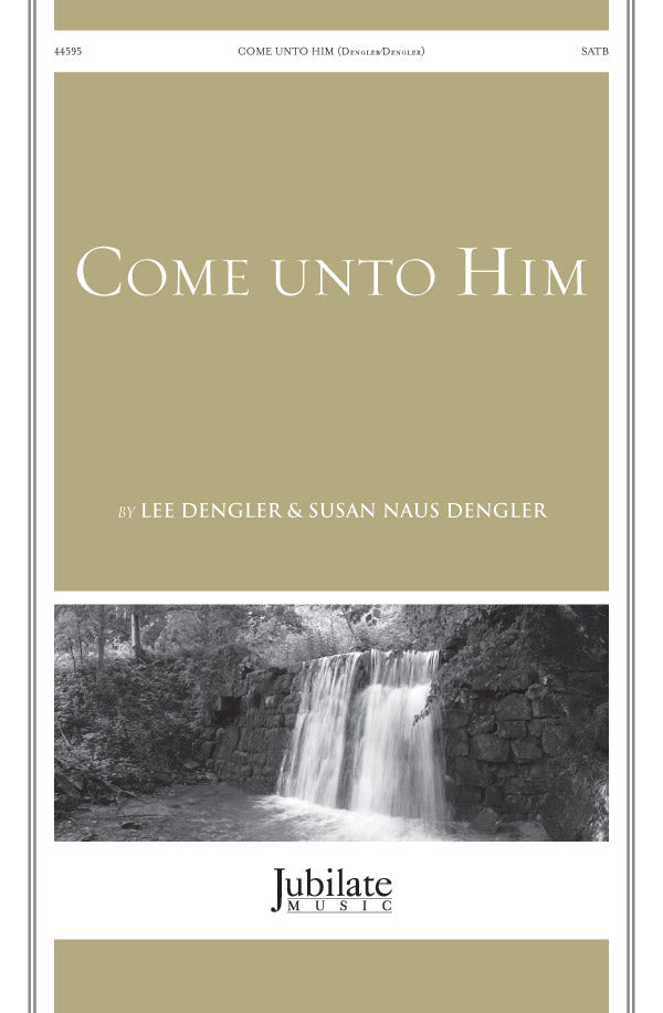 Come unto Him Cover Image