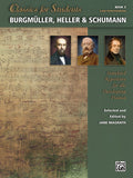 Classics for Students: Burgmüller, Heller & Schumann, Book 3 Cover Image