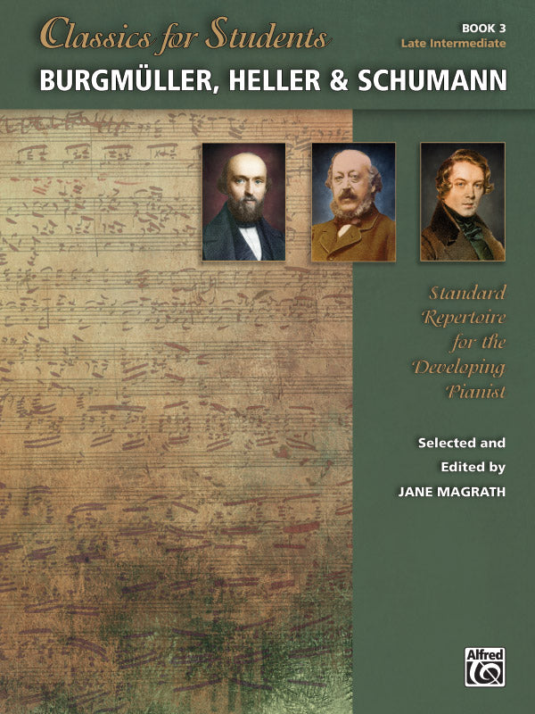Classics for Students: Burgmüller, Heller & Schumann, Book 3 Cover Image