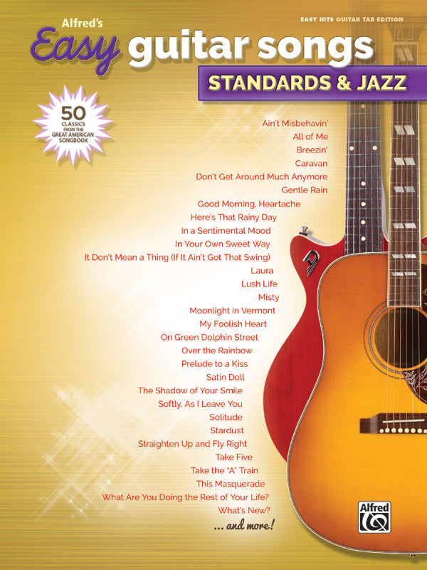 Alfred's Easy Guitar Songs: Standards & Jazz: 50 Classics from the Great American Songbook Sheet Music Preview