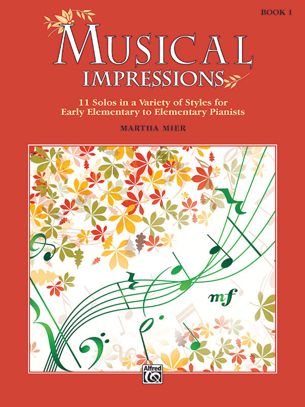Musical Impressions, Book 1: 11 Solos in a Variety of Styles for Early Elementary to Elementary Pianists Sheet Music Preview