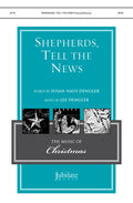 Shepherds, Tell the News Cover Image
