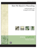 Here We March A-Wassailing Cover Image