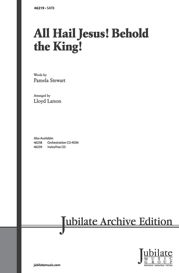 All Hail Jesus! Behold the King! Cover Image