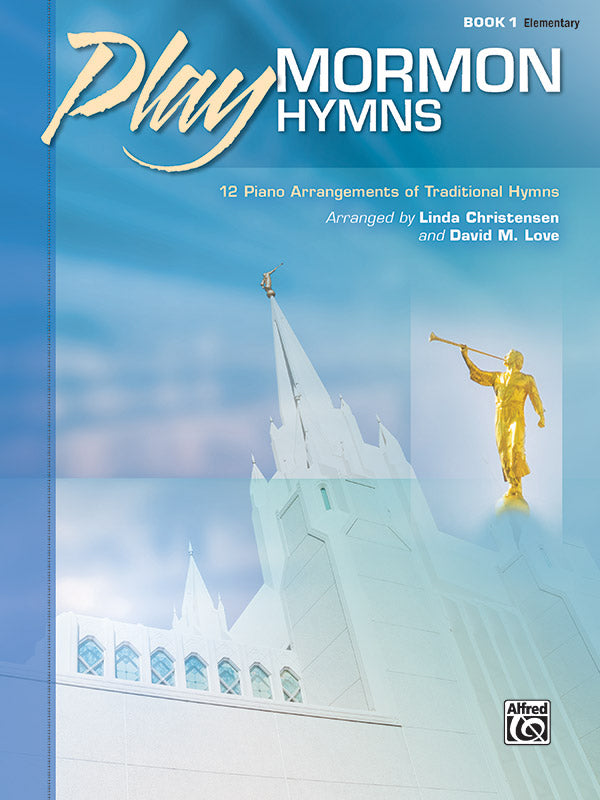 Play Mormon Hymns, Book 1: 12 Piano Arrangements of Traditional Hymns Sheet Music Preview