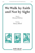 We Walk by Faith and Not by Sight Cover Image