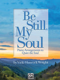 Be Still, My Soul Cover Image