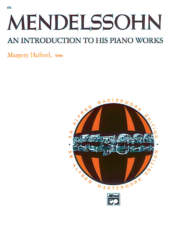 Mendelssohn: An Introduction to His Piano Works Cover Image