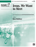 Jesus, We Want to Meet Cover Image