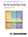 Have You Seen the Ghost of John? Cover Image