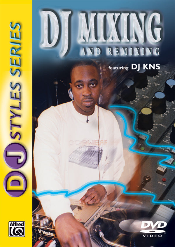 DJ Styles Series: DJ Mixing and Remixing Cover Image