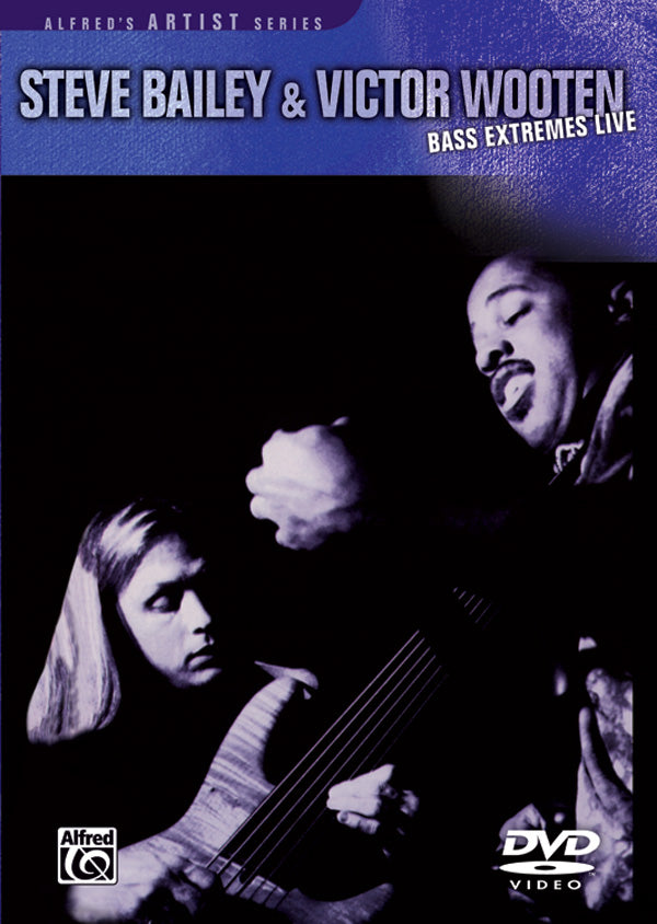Steve Bailey & Victor Wooten: Bass Extremes Live Cover Image