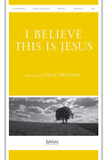 I Believe This Is Jesus (I Believe He Is Risen) Cover Image