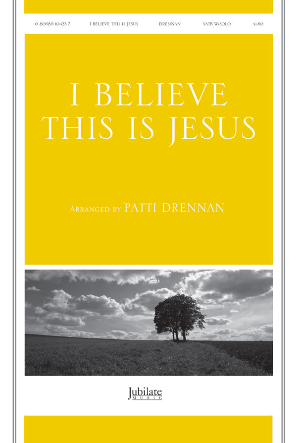 I Believe This Is Jesus (I Believe He Is Risen) Cover Image