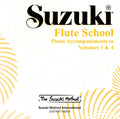 Suzuki Flute School: Piano Accompaniments to Vols. 3 & 4 Cover Image