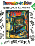 Performance Plus®: Popular Music, Book 4: Broadway Classics Cover Image