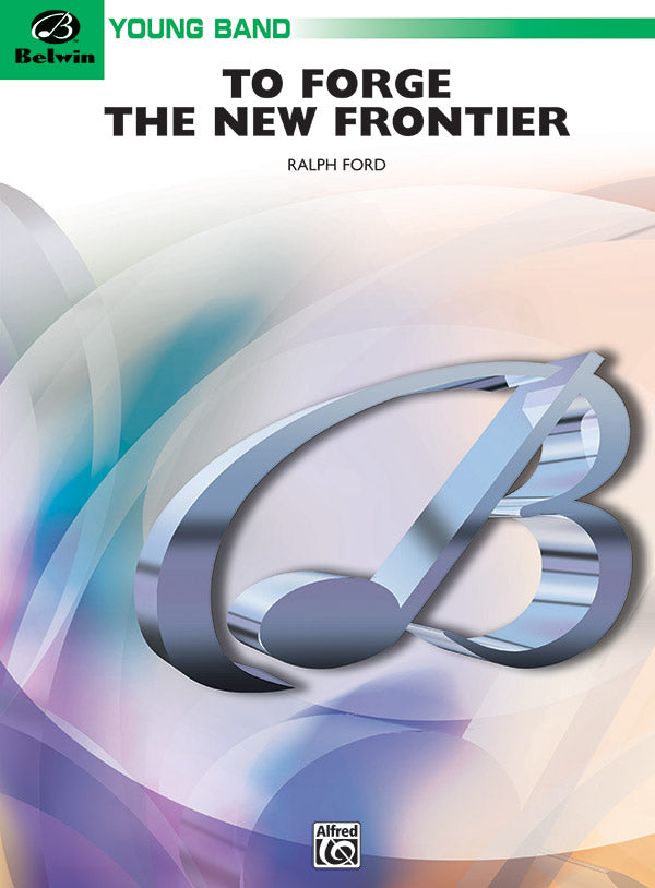 To Forge the New Frontier: WP E-flat Tuba T.C. Sheet Music Preview