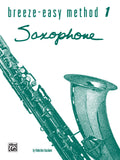 Breeze-Easy Method for Saxophone, Book I Cover Image