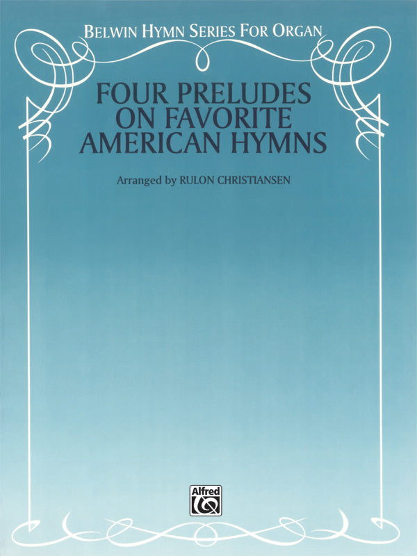 Four Preludes on Favorite American Hymns Cover Image