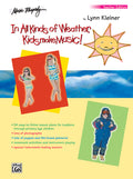 Kids Make Music Series: In All Kinds of Weather, Kids Make Music! Cover Image
