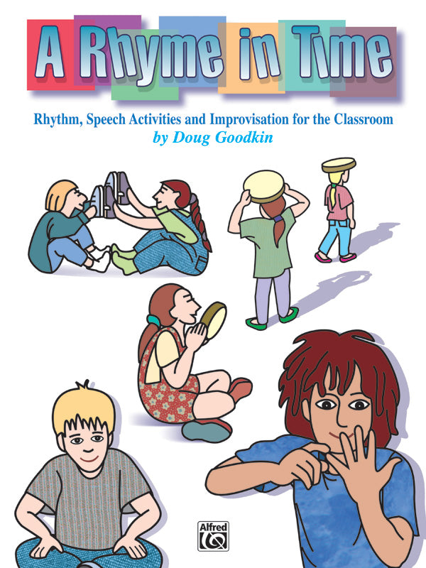 A Rhyme in Time: Rhythm, Speech Activities, and Improvisation for the Classroom Sheet Music Preview