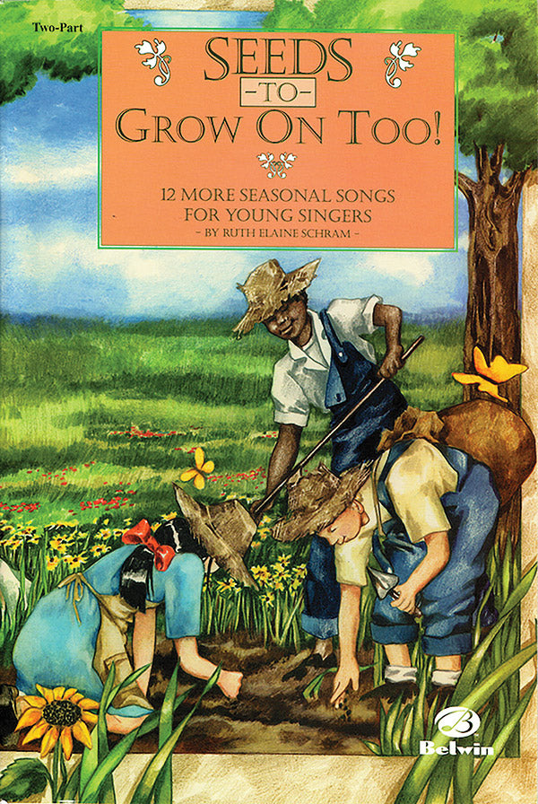 Seeds to Grow On Too! Cover Image