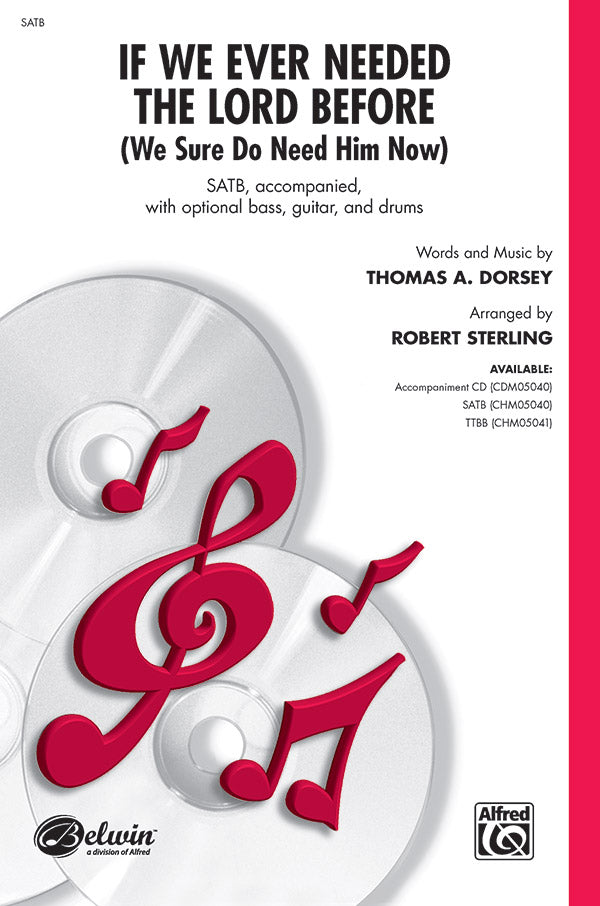 If We Ever Needed the Lord Before (We Sure Do Need Him Now) Cover Image
