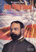 John Philip Sousa: American Phenomenon Cover Image