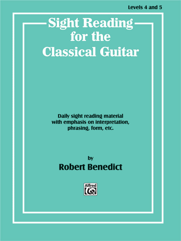 Sight Reading for the Classical Guitar, Level IV-V: Daily Sight Reading Material with Emphasis on Interpretation, Phrasing, Form, and More Sheet Music Preview