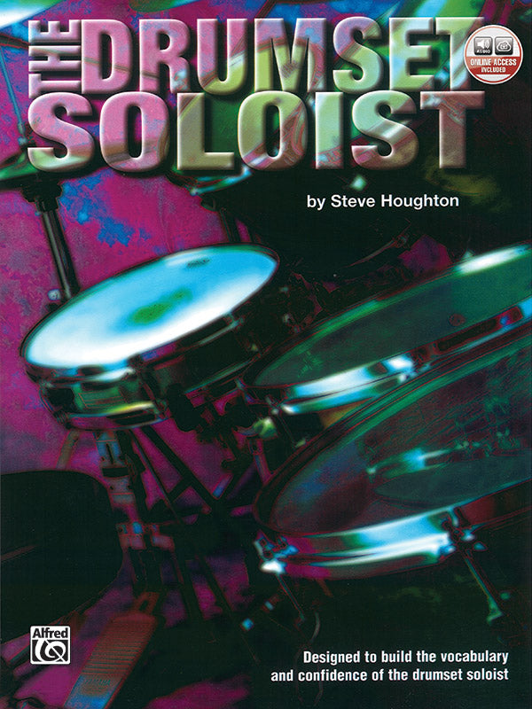 The Drumset Soloist: Designed to Build the Vocabulary and Confidence of the Drumset Soloist Sheet Music Preview