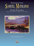 Selections from Samuel Maykapar: Pedal Preludes Cover Image