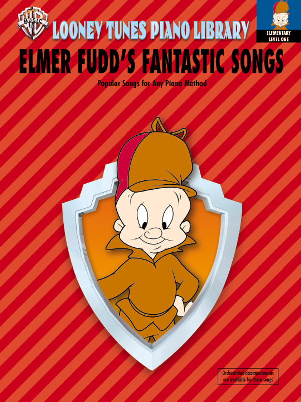 Looney Tunes Piano Library, Level 1: Elmer Fudd's Fantastic Songs Cover Image