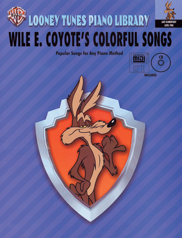 Looney Tunes Piano Library, Level 2: Wile E. Coyote's Colorful Songs Cover Image