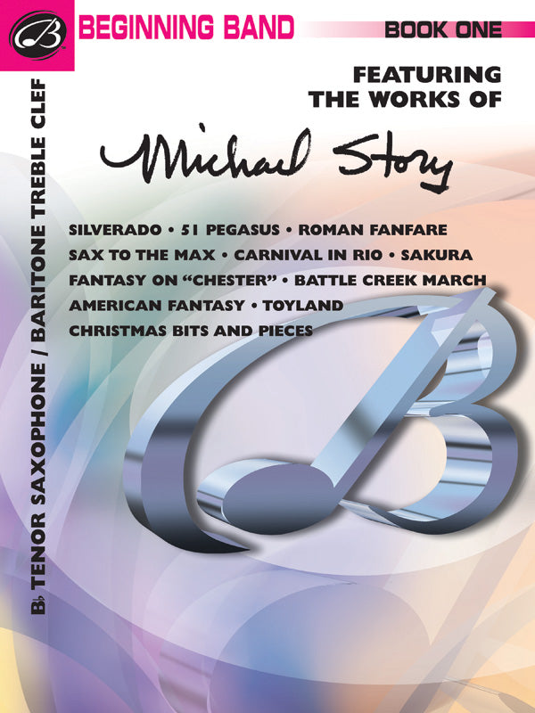 Belwin Beginning Band, Book One (featuring the works of Michael Story) Cover Image