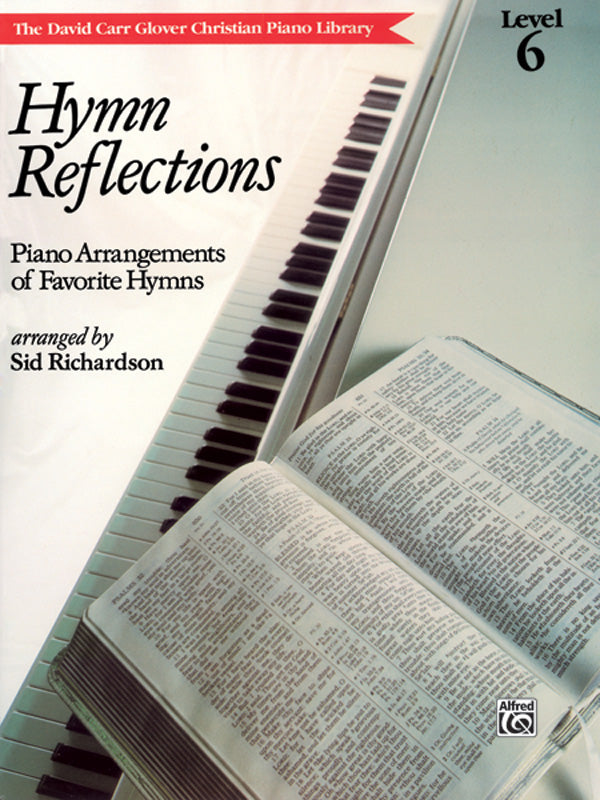 Hymn Reflections, Level 6: Piano Arrangements of Favorite Hymns Sheet Music Preview
