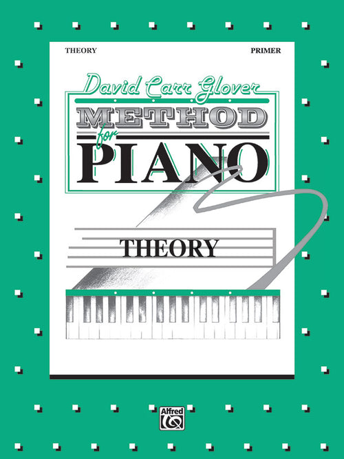 David Carr Glover Method for Piano: Theory, Primer Cover Image