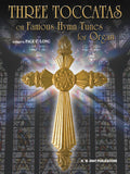 Three Toccatas on Famous Hymn Tunes Cover Image