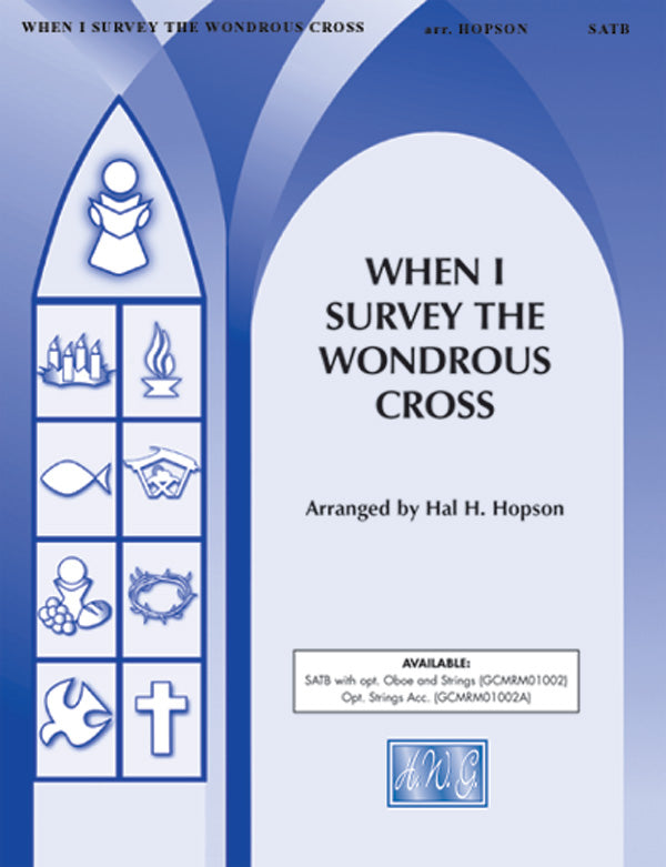 When I Survey the Wondrous Cross (from <I>Tenebrae: A Service of Darkness</I>) Cover Image