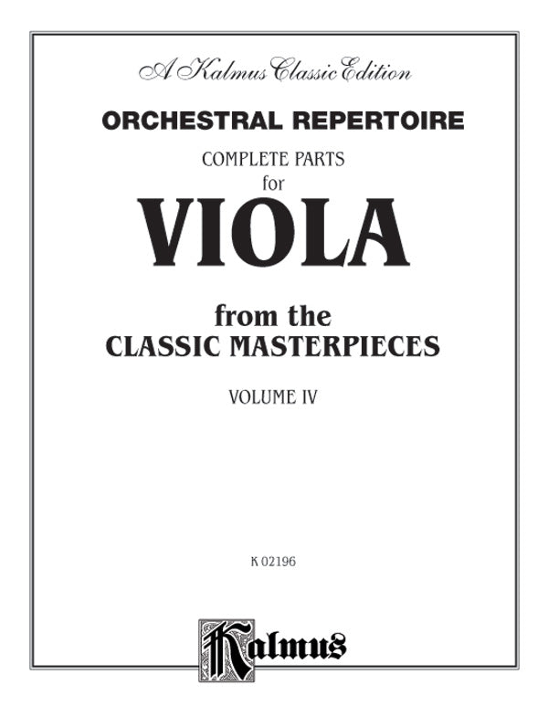 Orchestral Repertoire: Complete Parts for Viola from the Classic Masterpieces, Volume IV Cover Image
