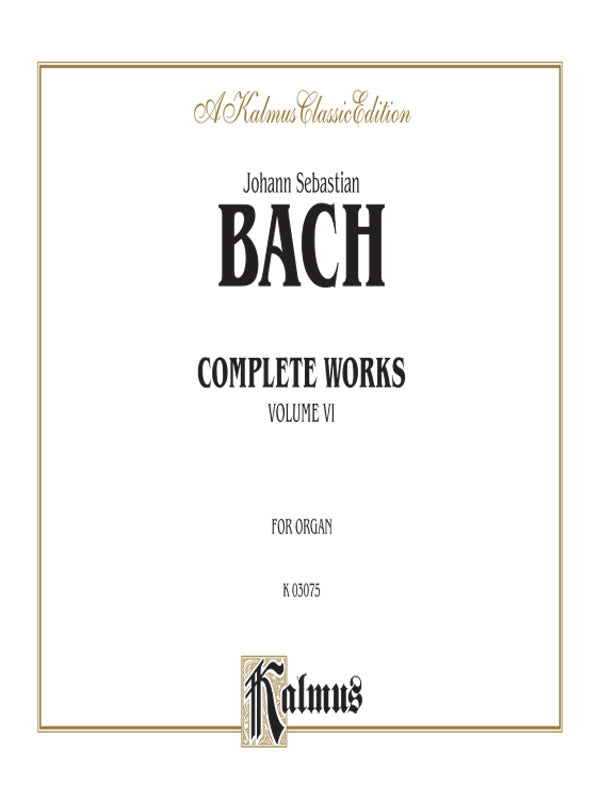 Bach: Complete Organ Works, Volume VI Sheet Music Preview