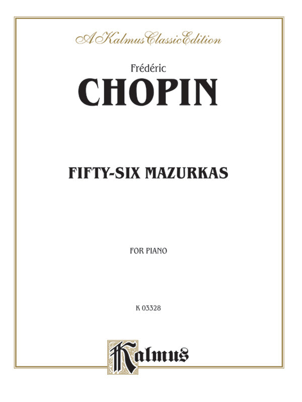 Chopin: Fifty-Six Mazurkas (Ed. Franz Liszt) Sheet Music Preview