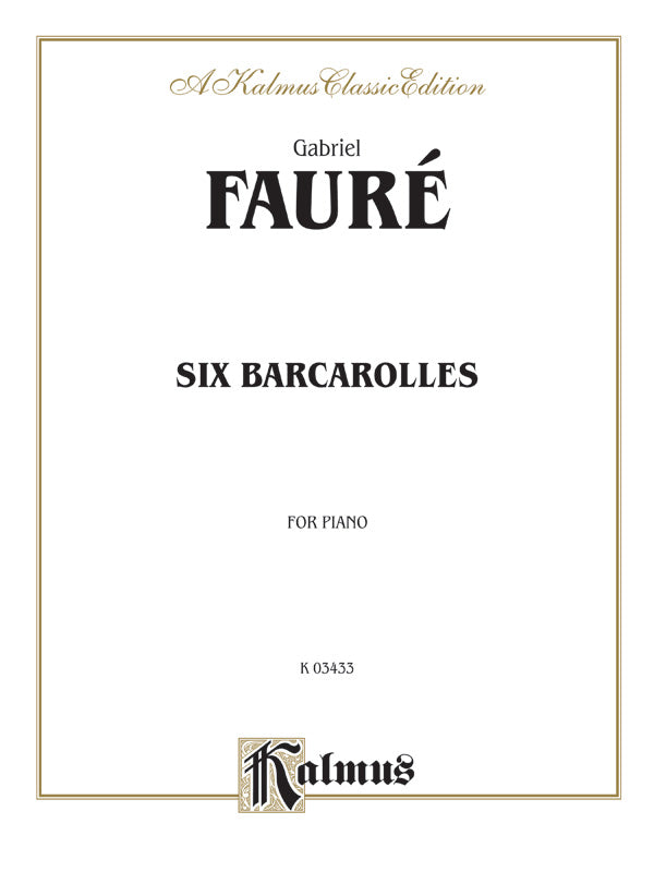 Fauré: Six Barcaroles Sheet Music Preview
