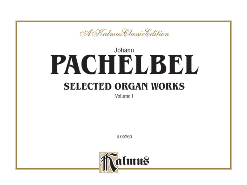Selected Organ Works, Volume I Cover Image