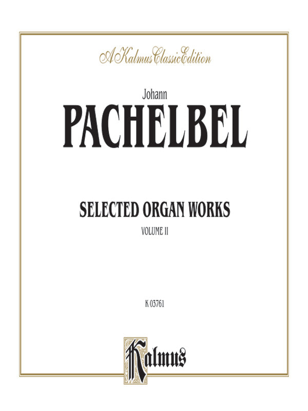 Selected Organ Works, Volume II Cover Image