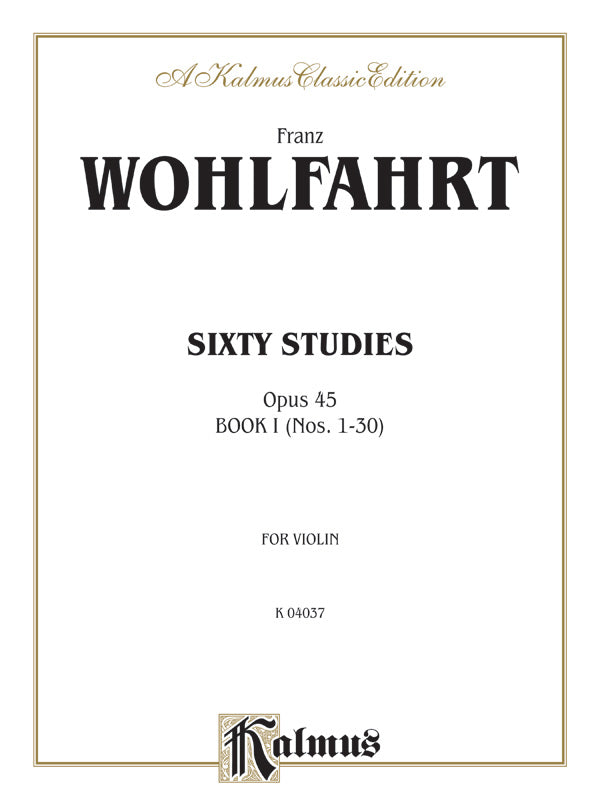 Sixty Studies, Opus 45, Volume I (Nos. 1-30) Cover Image