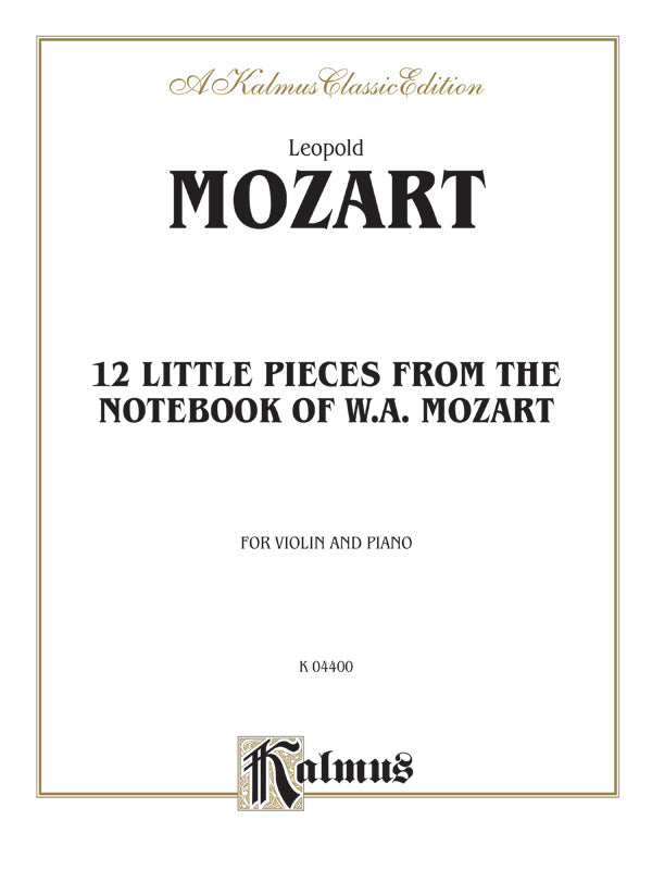 Twelve Little Pieces from the <I>Notebook of Wolfgang Mozart</I> Cover Image