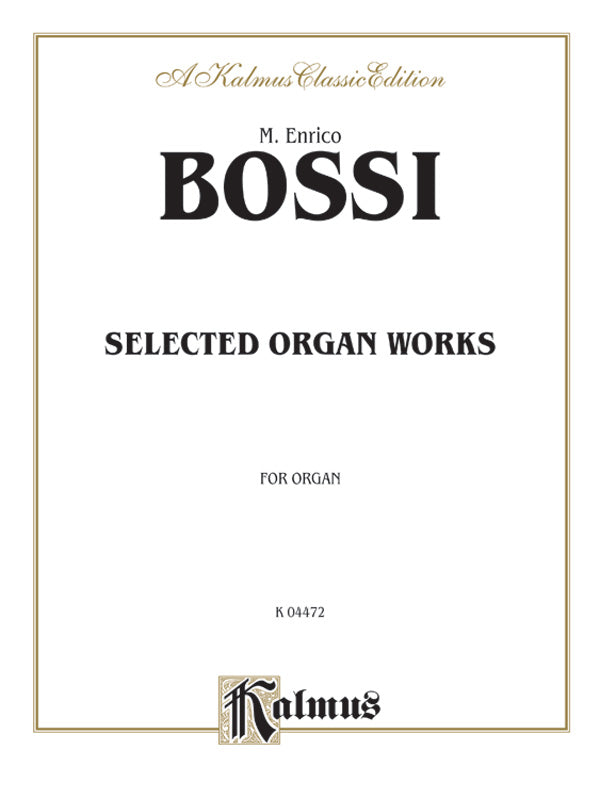 Bossi: Selected Organ Works Sheet Music Preview