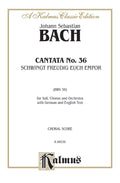 Cantata No. 36 -- Schwingt freudig euch empor (Soar Joyfully Upwards) Cover Image